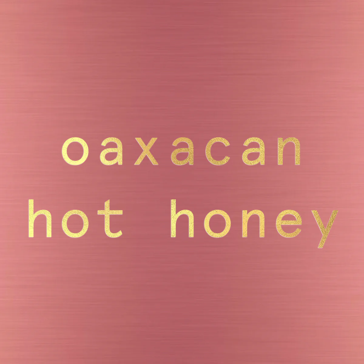 Oaxacan Hot Honey
